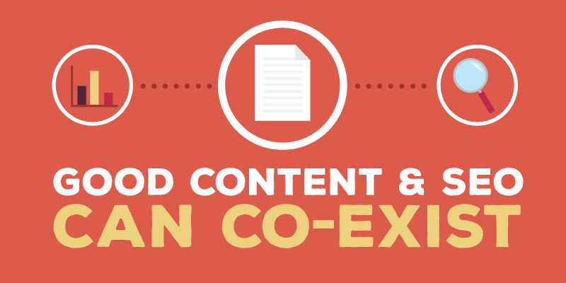 Good Content and SEO Can Co-Exist